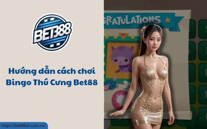 Bingo Thú Cưng Bet88