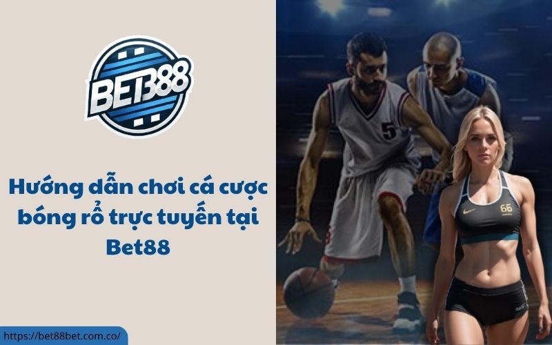 bóng rổ Bet88