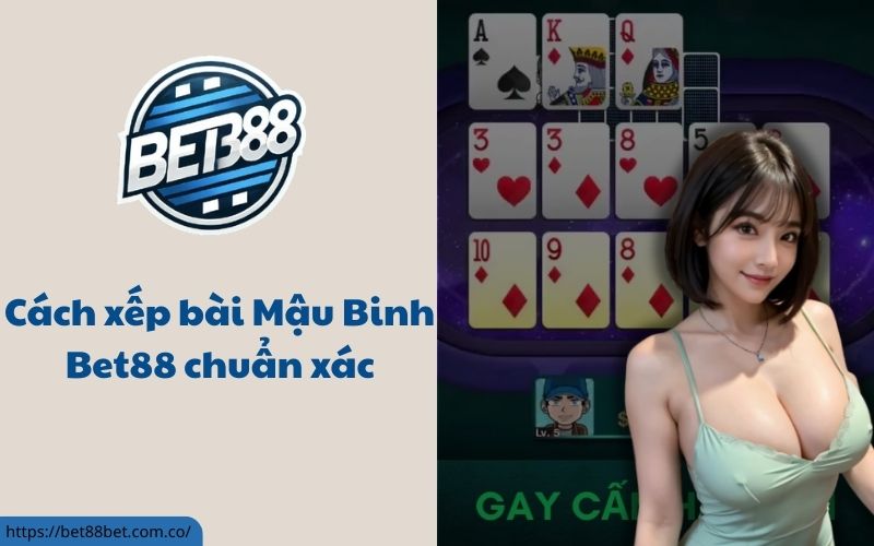 Mậu Binh Bet88
